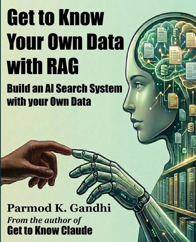 Get to Know Your Own Data with RAG