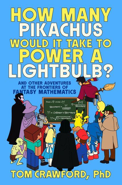 How Many Pikachus Would It Take to Power a Lightbulb?