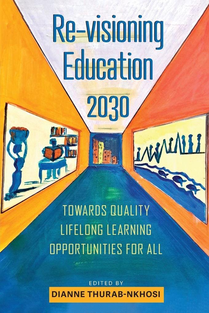 Re-visioning Education 2030