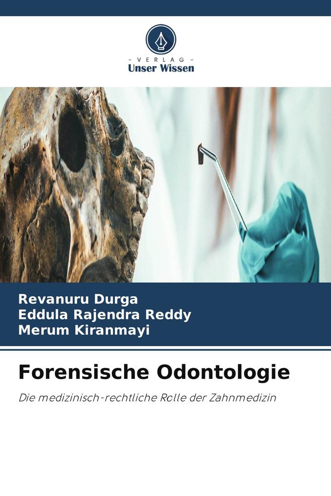 Forensische Odontologie