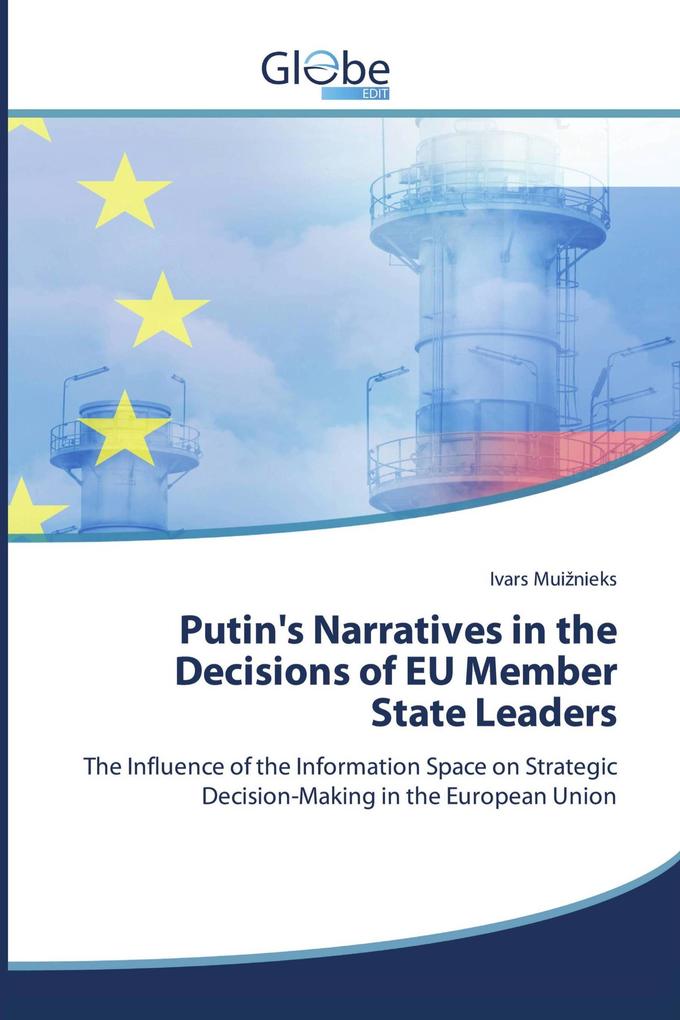 Putin's Narratives in the Decisions of EU Member State Leaders