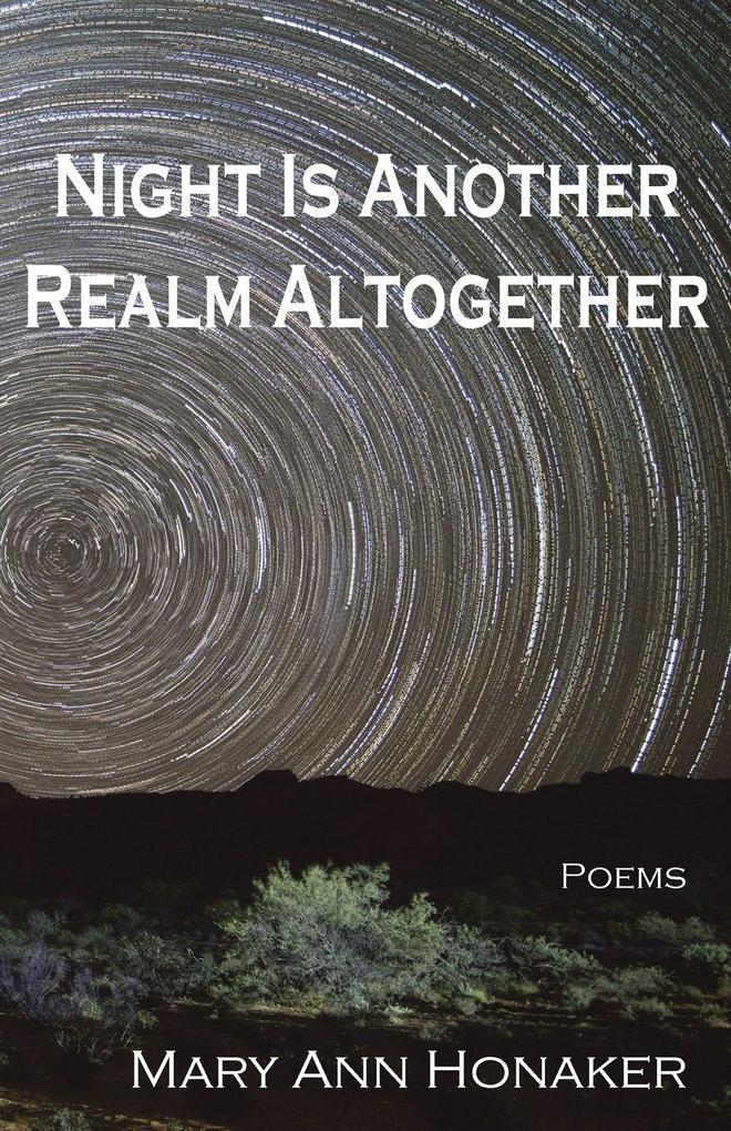 Night Is Another Realm Altogether