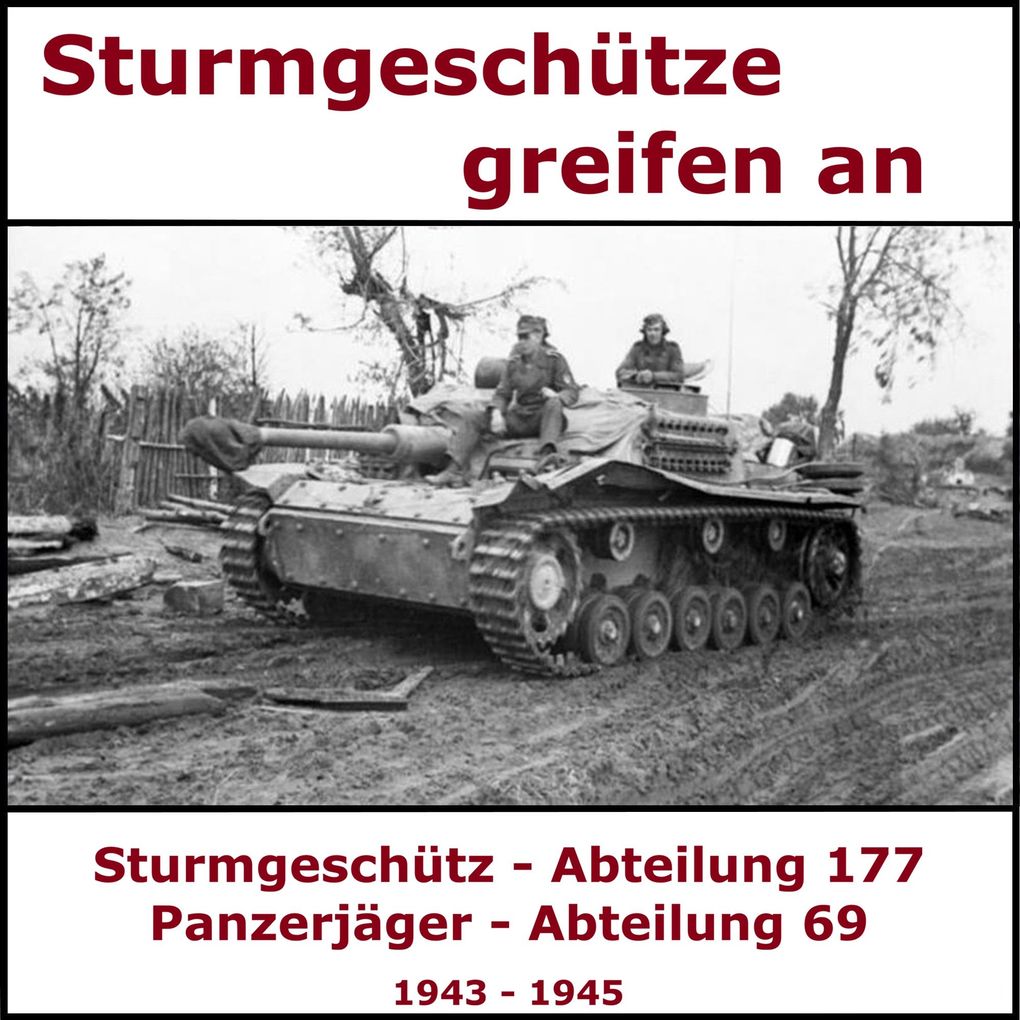 Tagebuch - Sturmgeschütze greifen an
