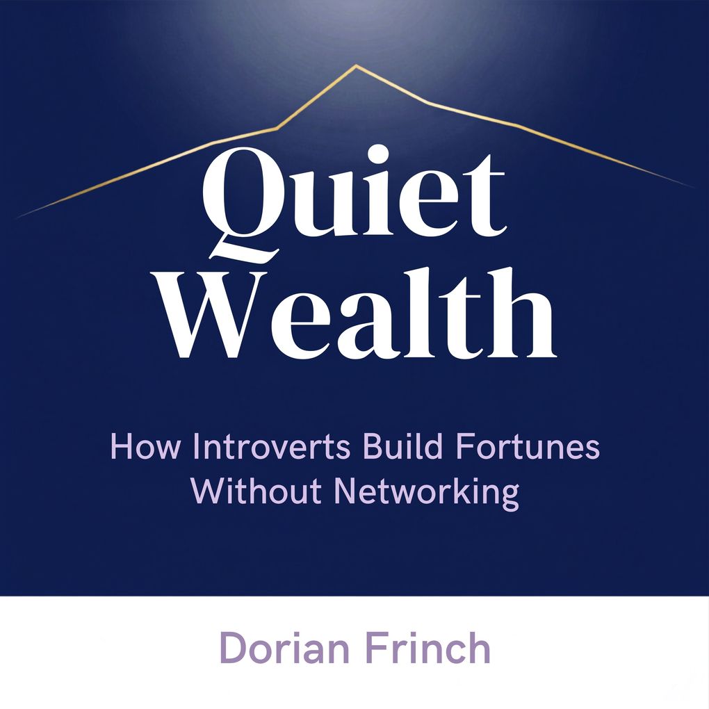 Quiet Wealth