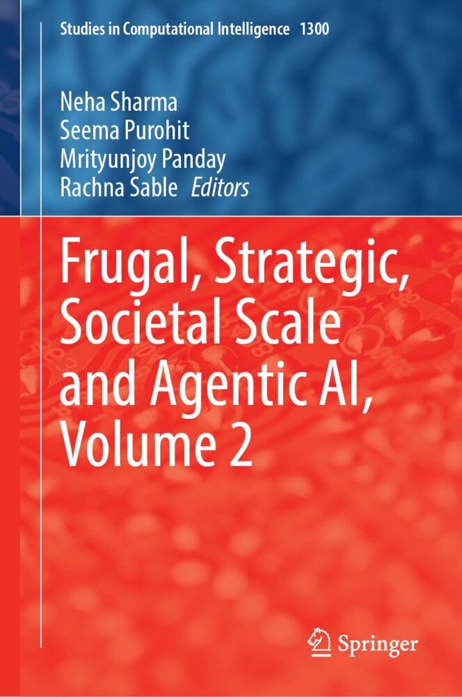 Frugal Strategic Societal Scale and Agentic AI Volume 2