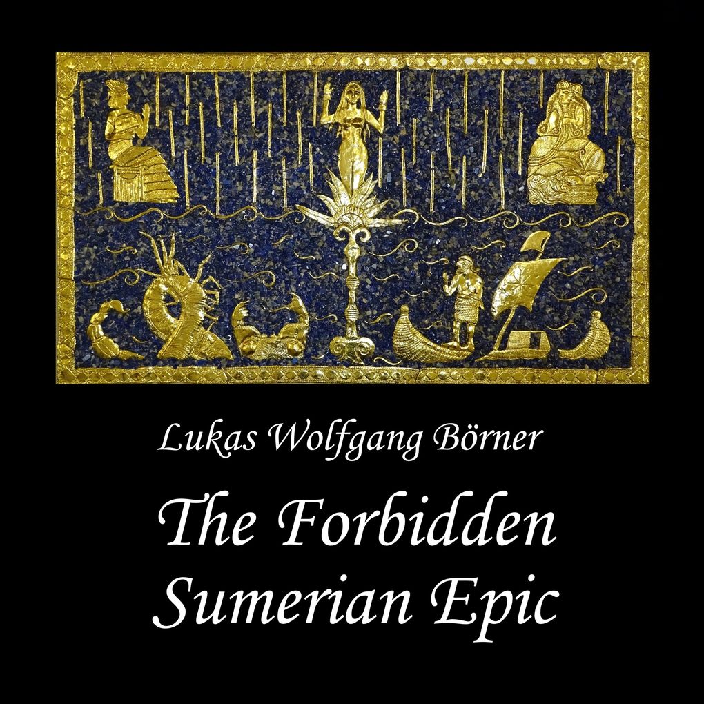 The Forbidden Sumerian Epic