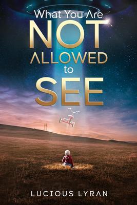 What You Are Not Allowed To See