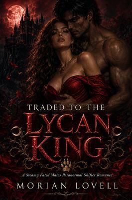 Traded To The Lycan King