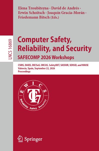 Computer Safety Reliability and Security. SAFECOMP 2026 Workshops