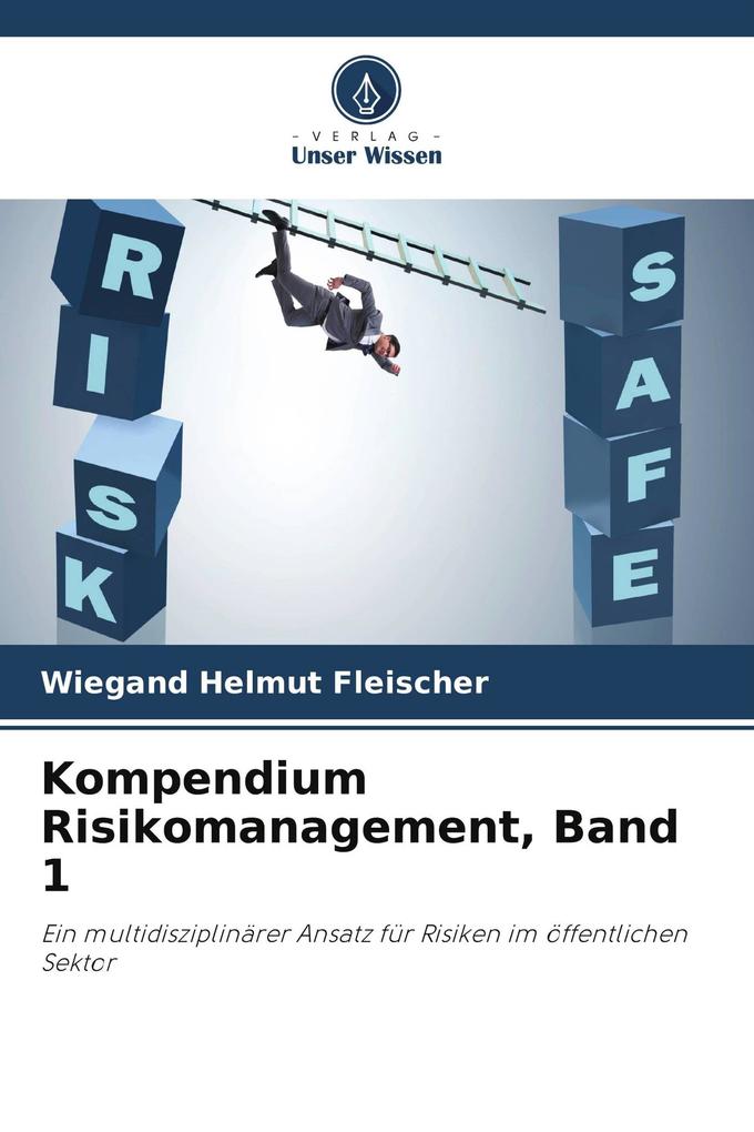 Kompendium Risikomanagement Band 1