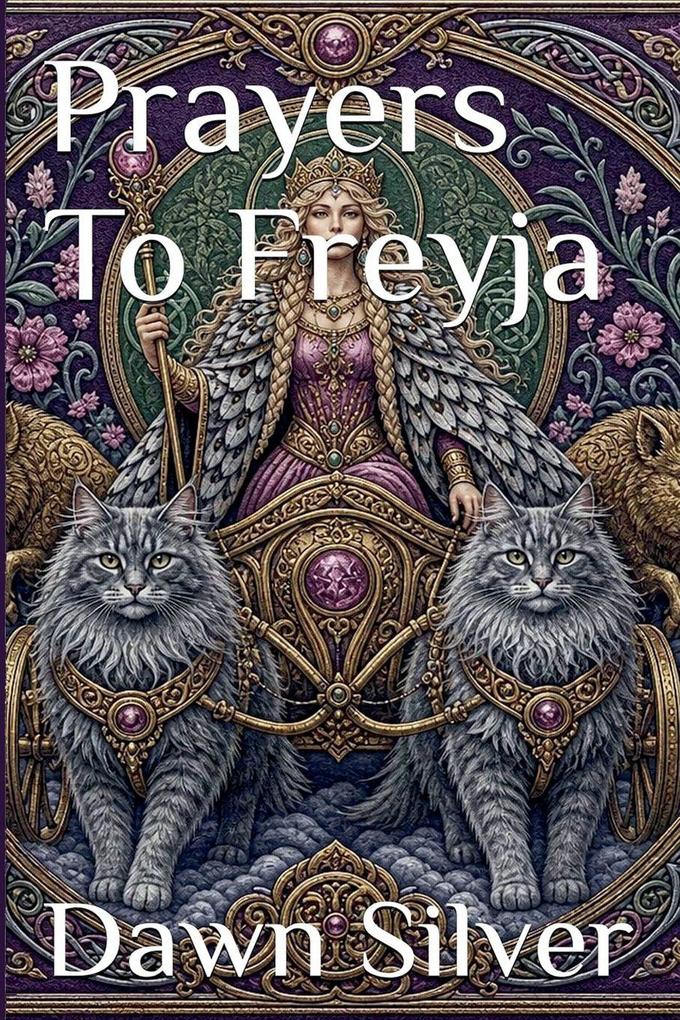 Prayers To Freyja