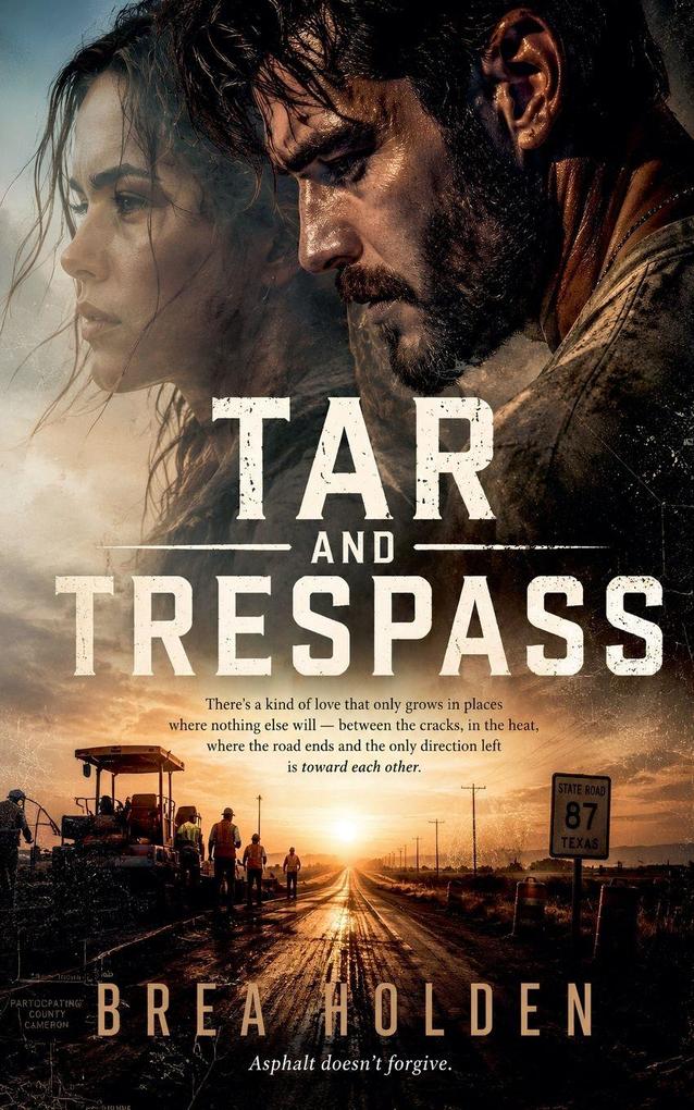 Tar And Trespass