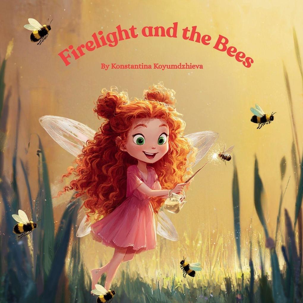 Firelight and the Bees