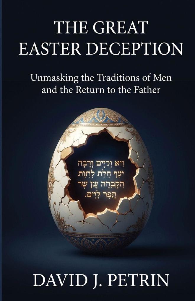 The Great Easter Deception