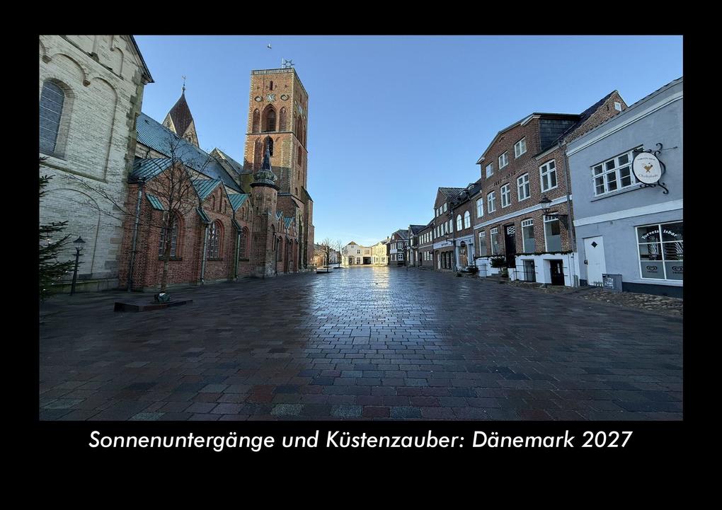 Sonnenuntergänge und Küstenzauber: Dänemark 2027 Fotokalender DIN A3