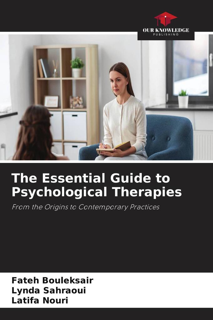 The Essential Guide to Psychological Therapies