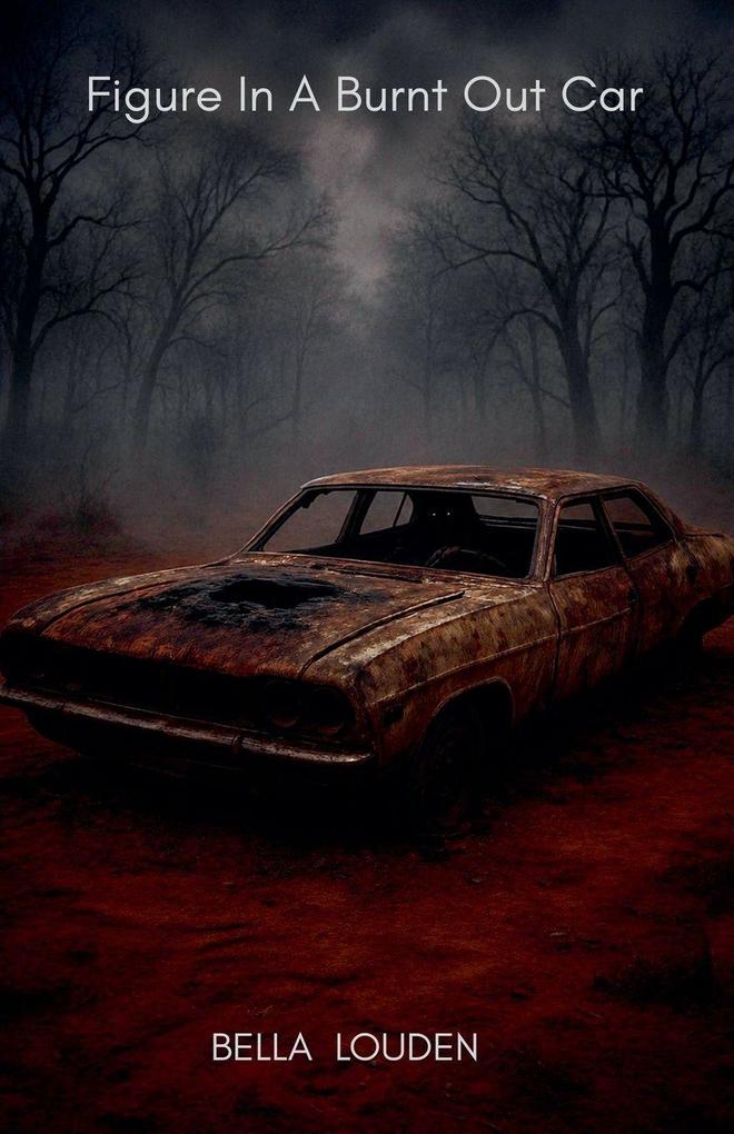 Figure In A Burnt Out Car
