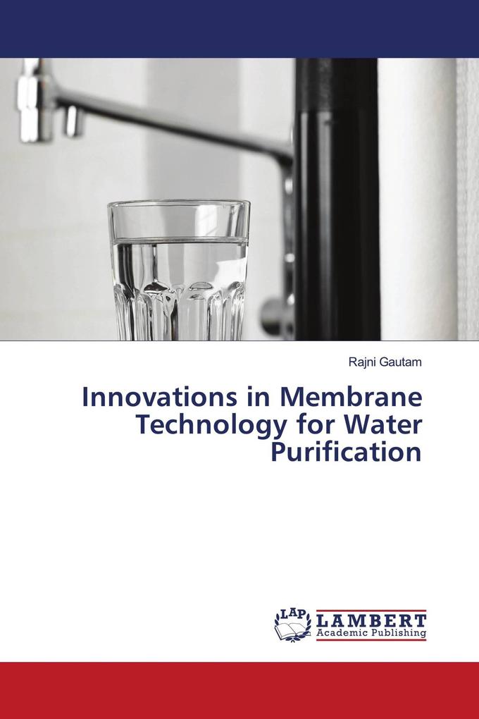 Innovations in Membrane Technology for Water Purification