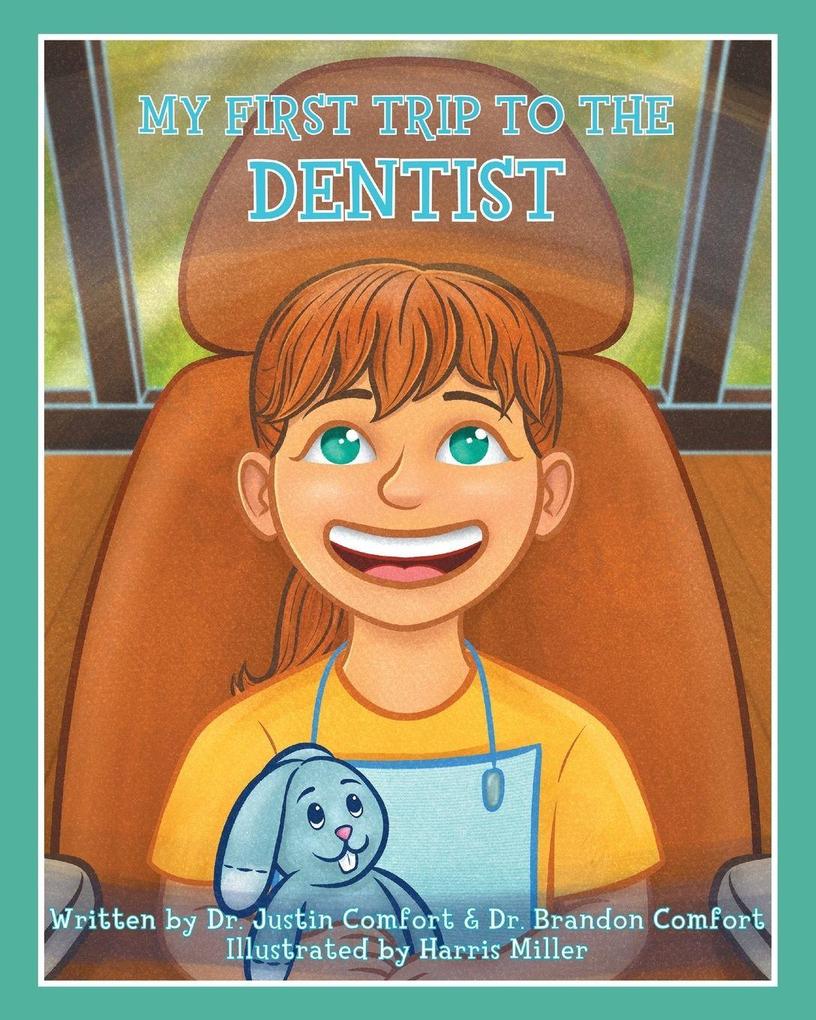 My First Trip to the Dentist