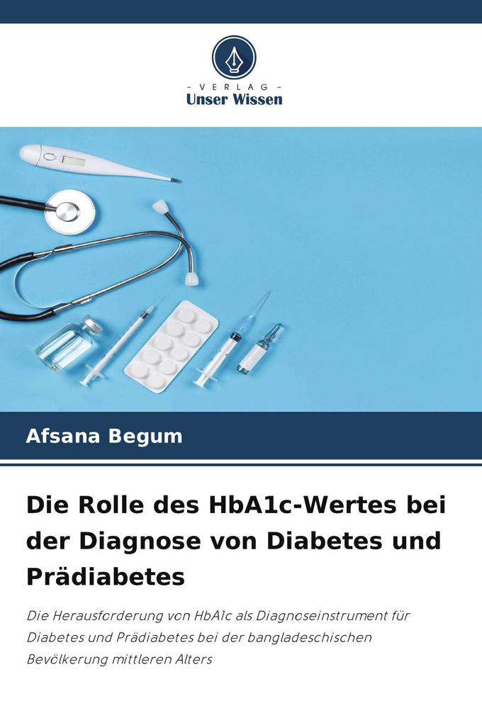 Die Rolle des HbA1c-Wertes bei der Diagnose von Diabetes und Prädiabetes