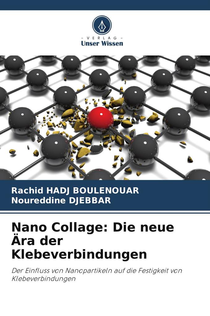 Nano Collage: Die neue Ära der Klebeverbindungen