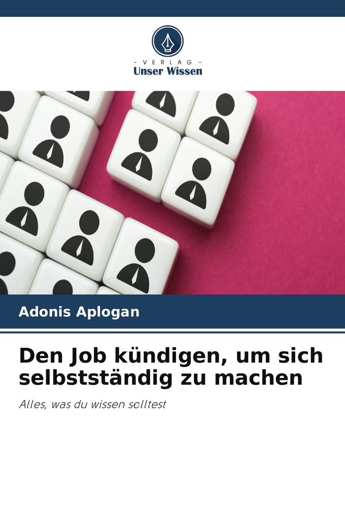 Den Job kündigen um sich selbstständig zu machen