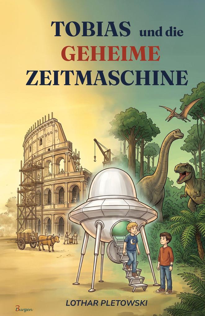 Tobias und die geheime Zeitmaschine