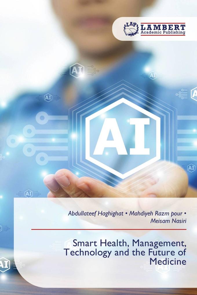 Smart Health Management Technology and the Future of Medicine