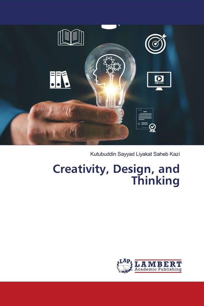 Creativity Design and Thinking
