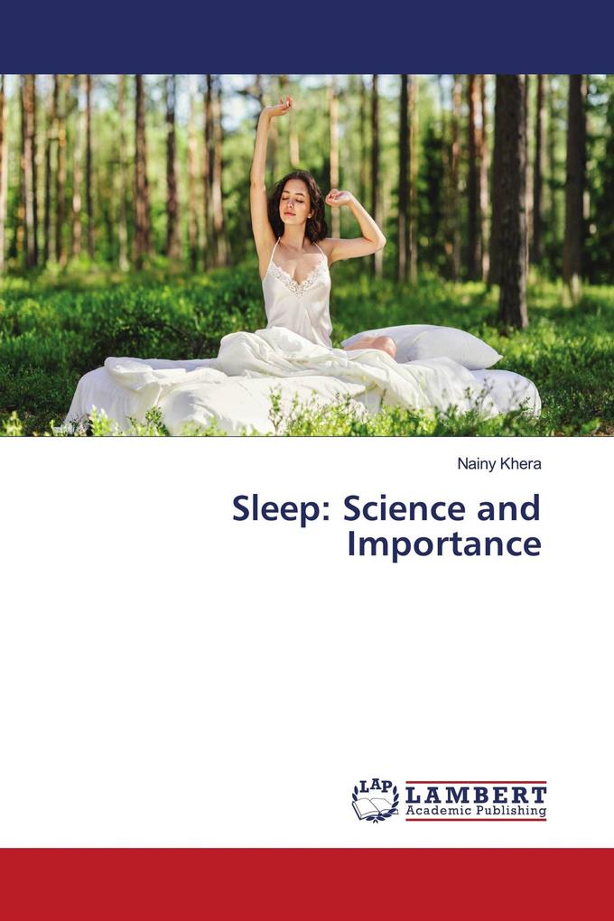 Sleep: Science and Importance
