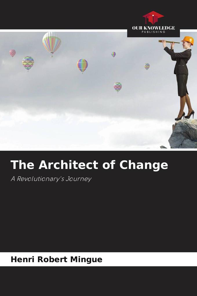 The Architect of Change