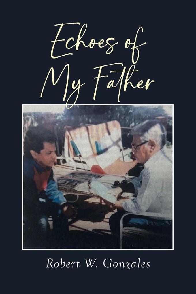 Echoes of My Father