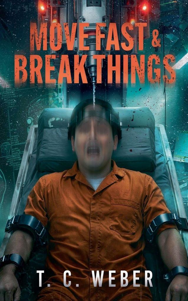 Move Fast And Break Things