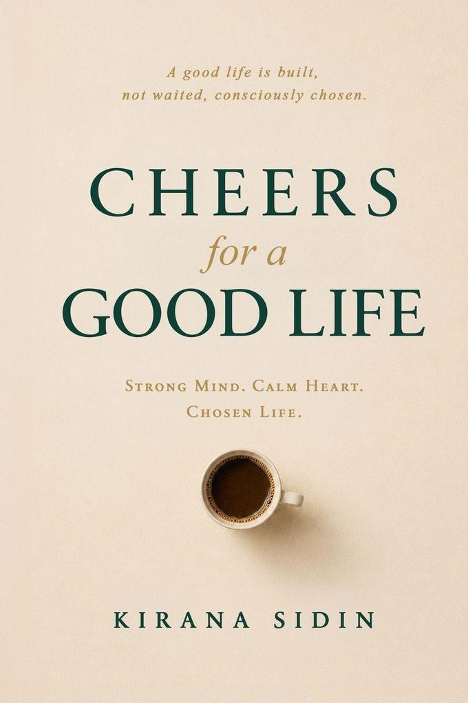Cheers for a Good Life