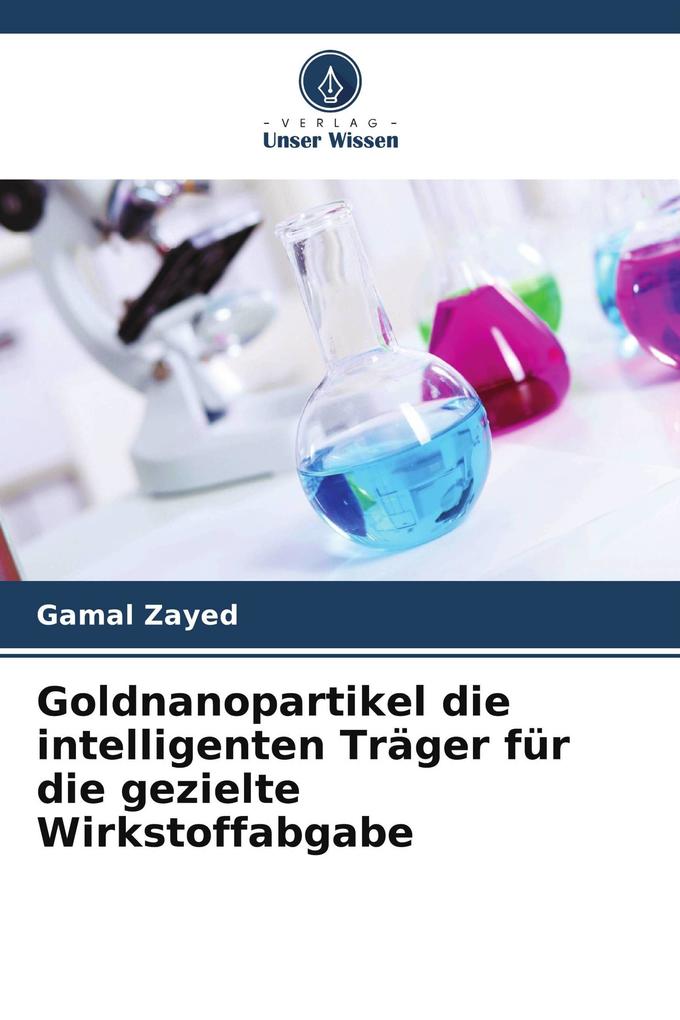 Goldnanopartikel die intelligenten Träger für die gezielte Wirkstoffabgabe
