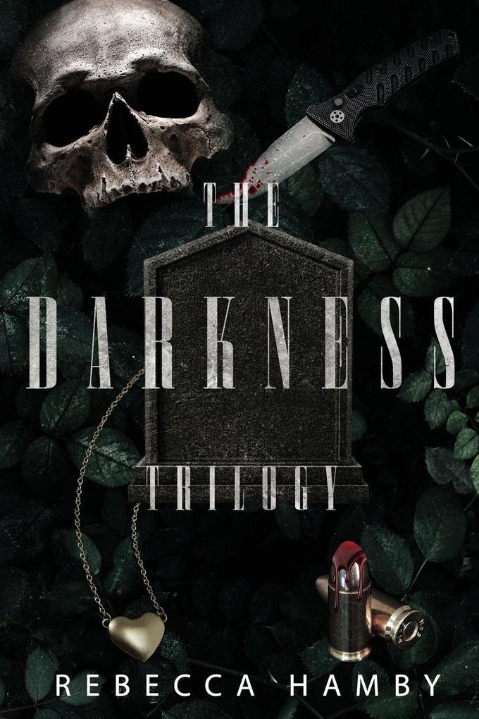The Darkness Trilogy