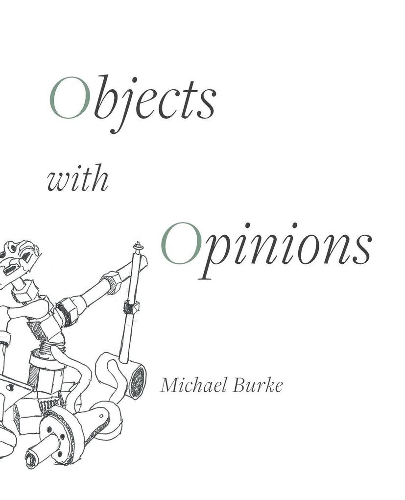 Objects with Opinions