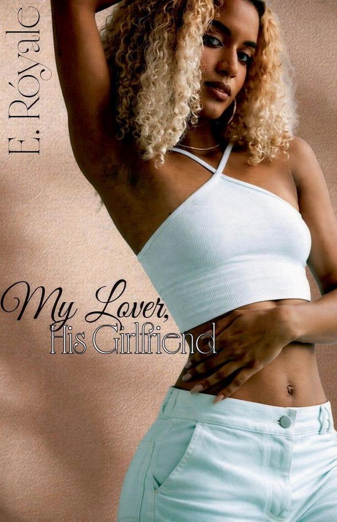 My Lover His Girlfriend