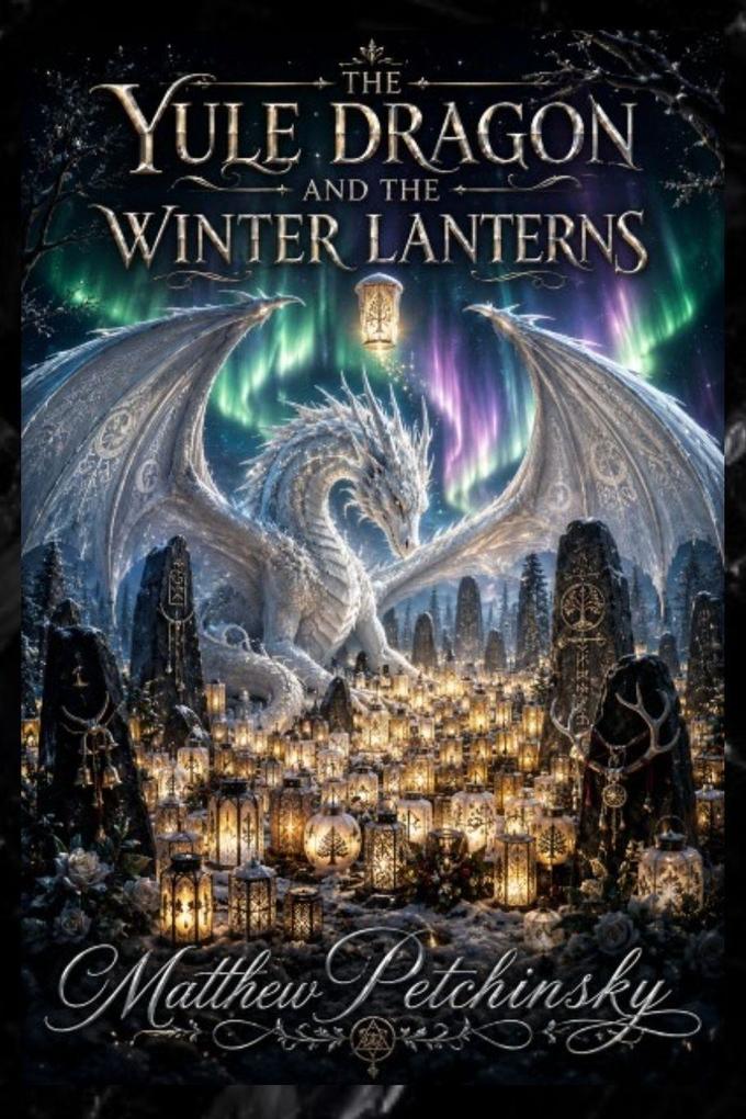 The Yule Dragon and the Winter Lanterns