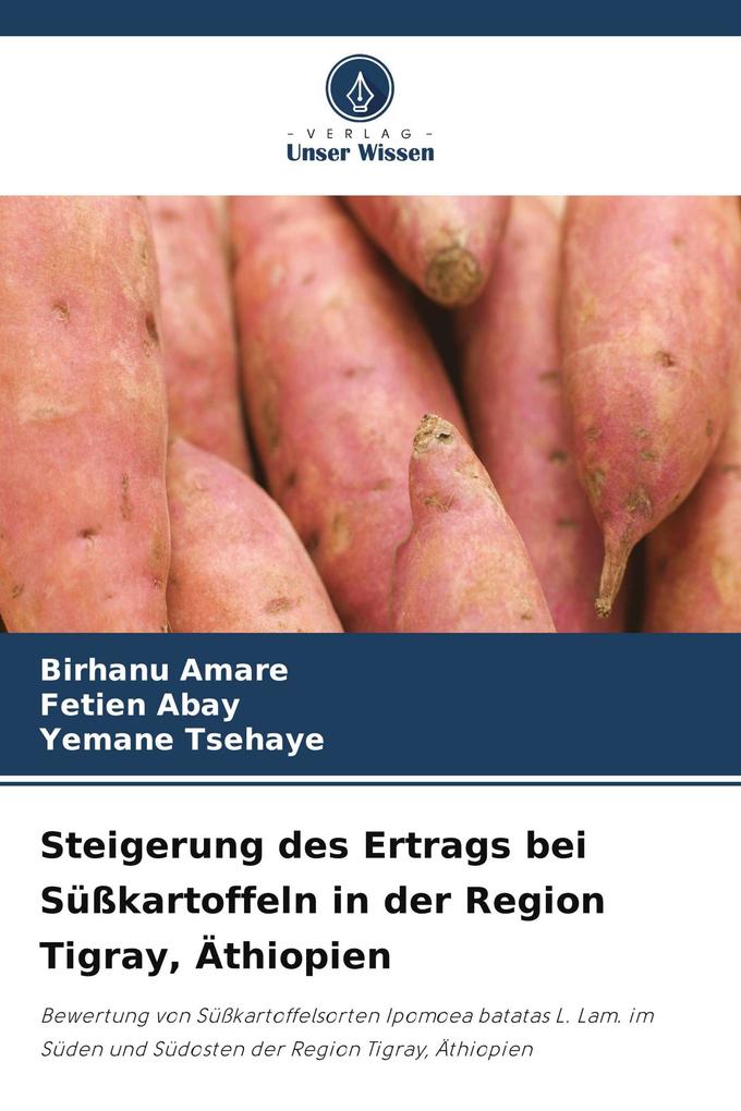Steigerung des Ertrags bei Süßkartoffeln in der Region Tigray Äthiopien
