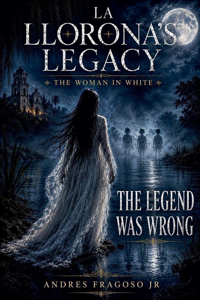 La Llorona's Legacy