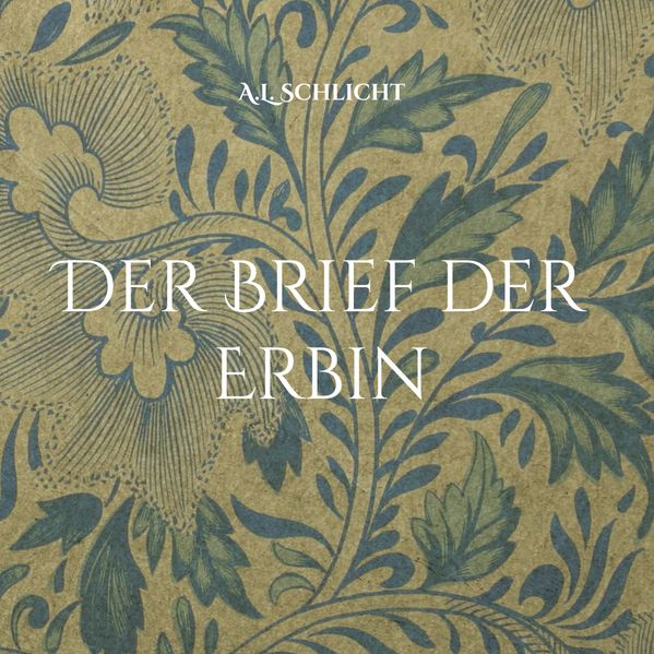 Der Brief der Erbin