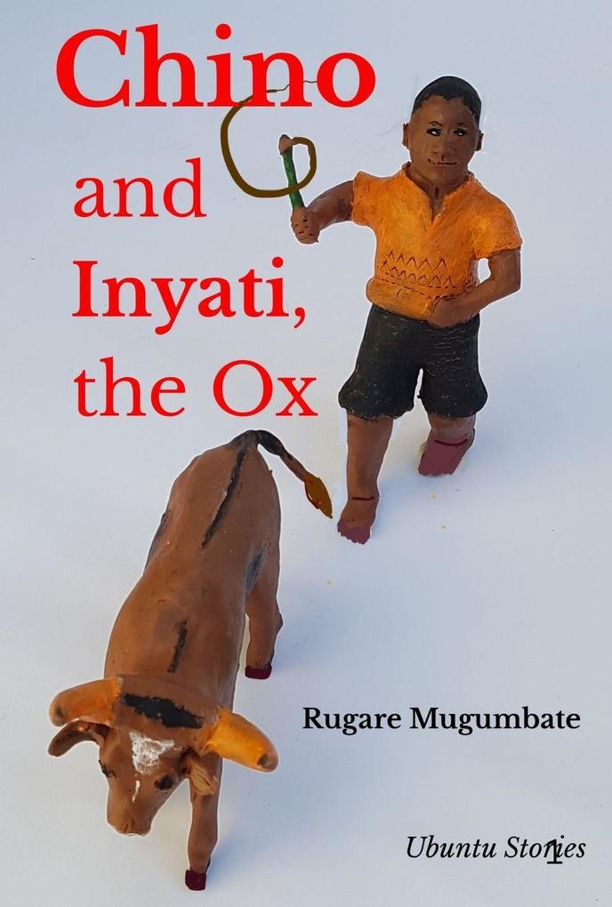 Chino and Inyati the Ox