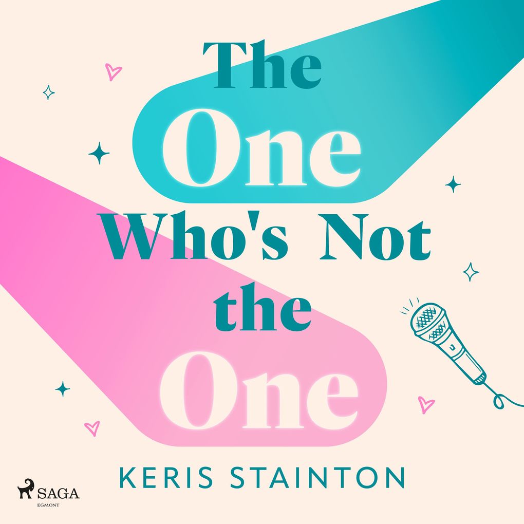 The One Who's Not the One: A hilarious romantic comedy