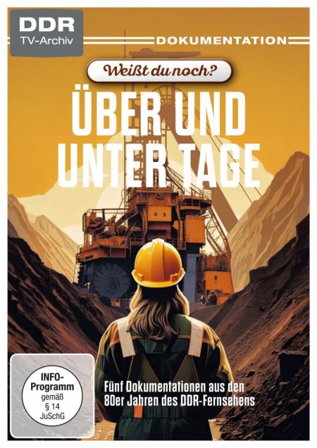 Weißt du noch? - Über und unter Tage