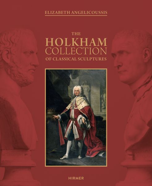 The Holkham Collection of Classical Sculptures