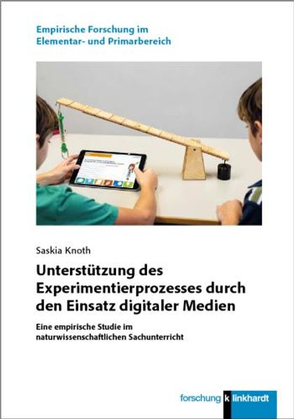 Unterstützung des Experimentierprozesses durch den Einsatz digitaler Medien