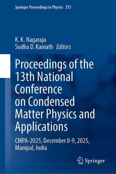 Proceedings of the 13th National Conference on Condensed Matter Physics and Applications