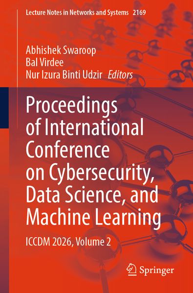 Proceedings of International Conference on Cybersecurity Data Science and Machine Learning