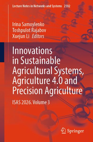Innovations in Sustainable Agricultural Systems Agriculture 4.0 and Precision Agriculture